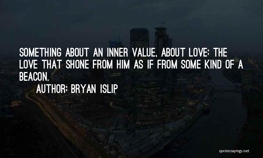 Disability Love Quotes By Bryan Islip