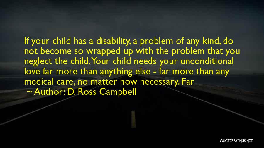 Disability Love Quotes By D. Ross Campbell