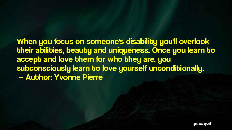 Disability Love Quotes By Yvonne Pierre