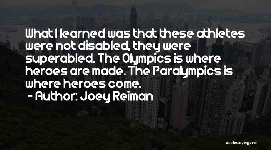 Disabled Athletes Quotes By Joey Reiman