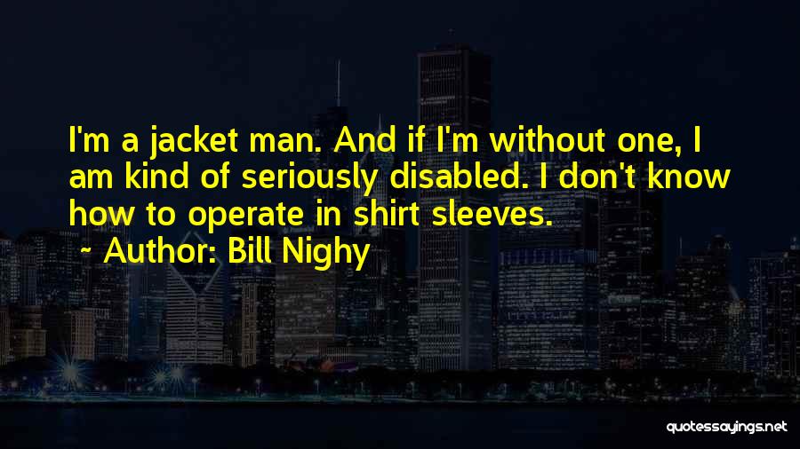 Disabled Quotes By Bill Nighy