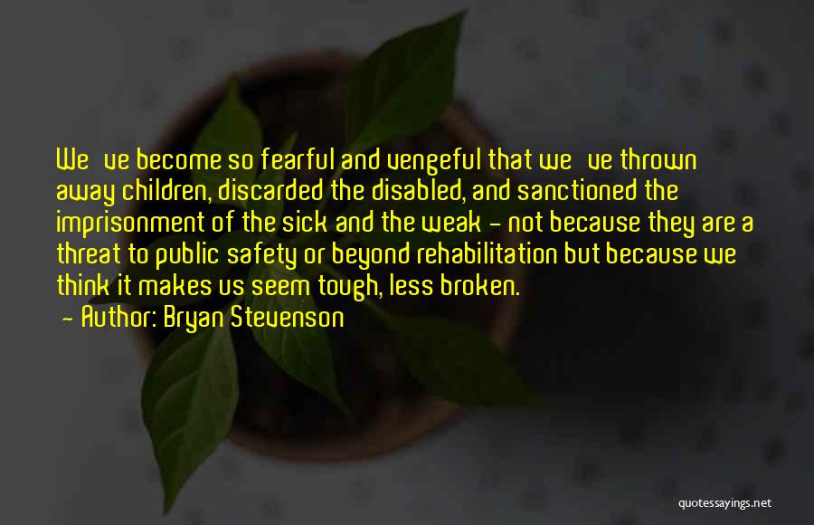 Disabled Quotes By Bryan Stevenson