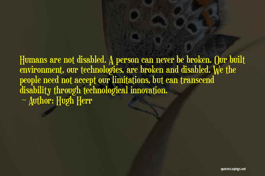 Disabled Quotes By Hugh Herr