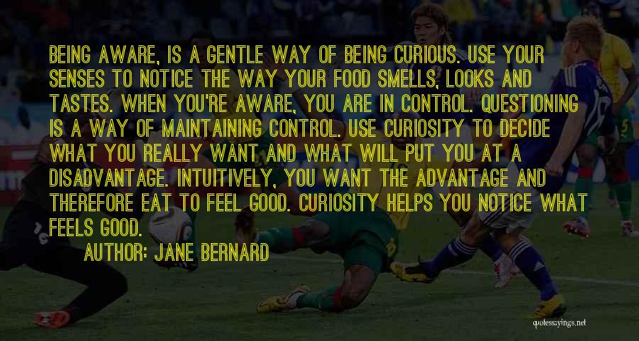 Disadvantage Quotes By Jane Bernard