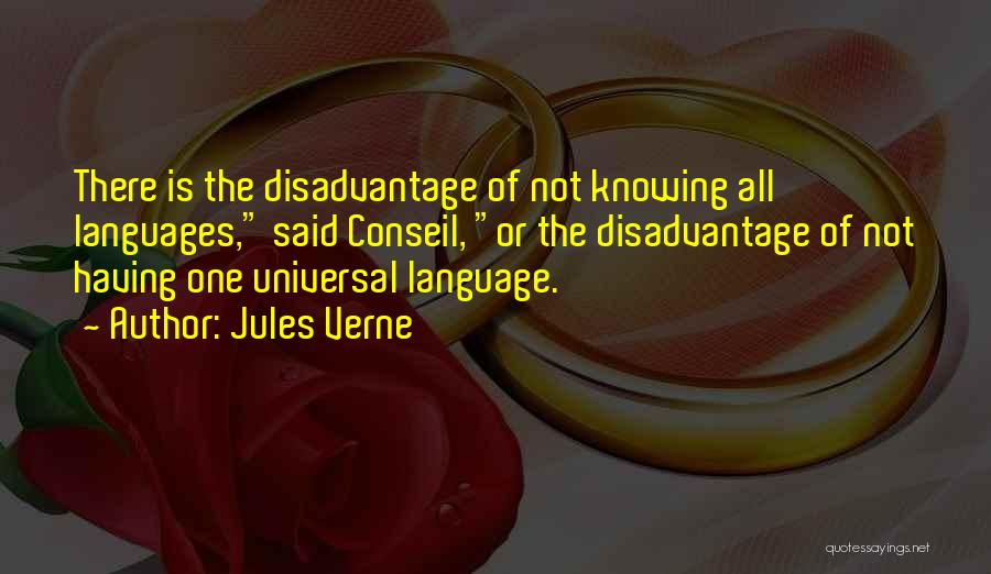 Disadvantage Quotes By Jules Verne