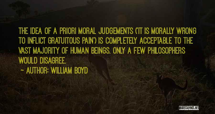 Disagree Quotes By William Boyd