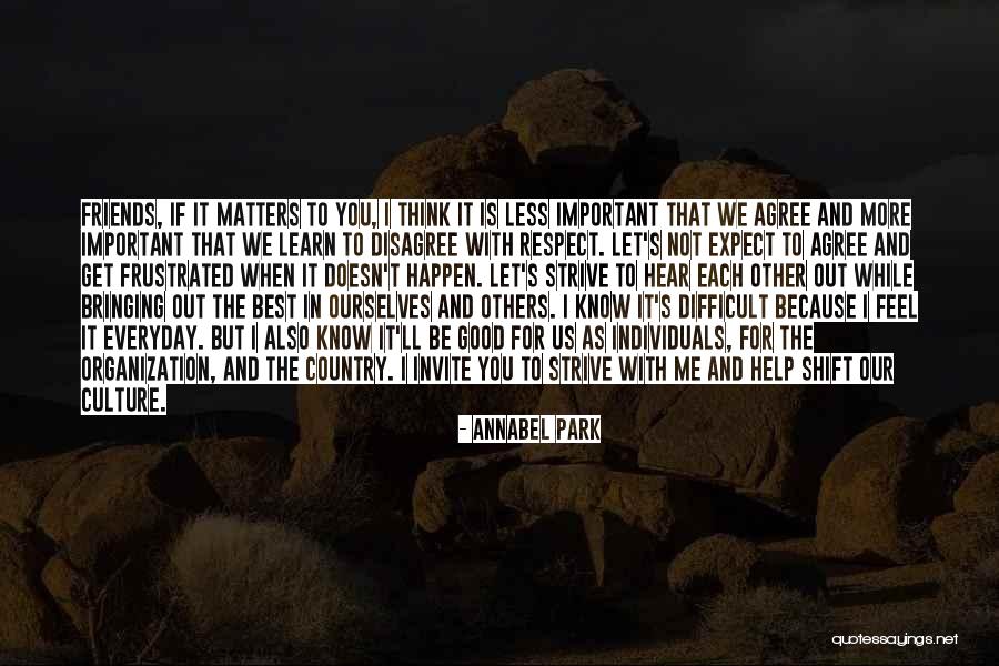 Disagree Respect Quotes By Annabel Park Disagree Respect Quotes By Annabel Park