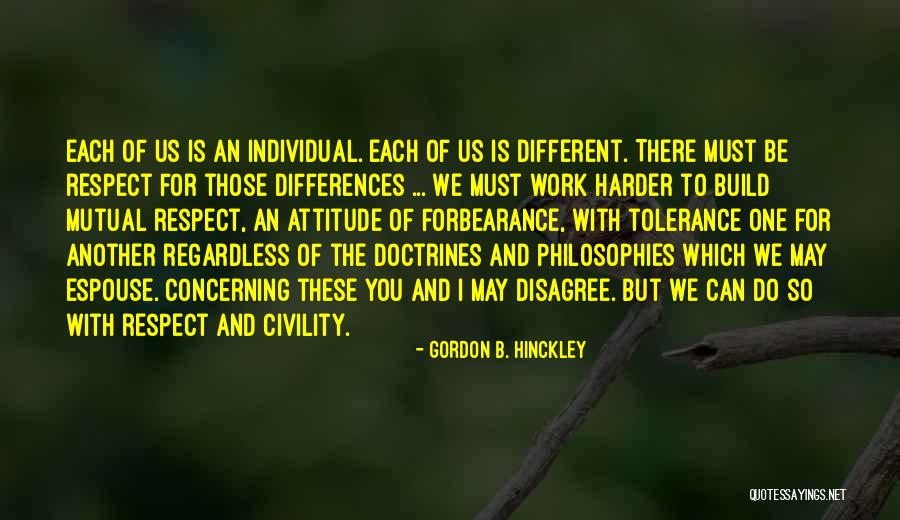 Disagree Respect Quotes By Gordon B. Hinckley Disagree Respect Quotes By Gordon B. Hinckley