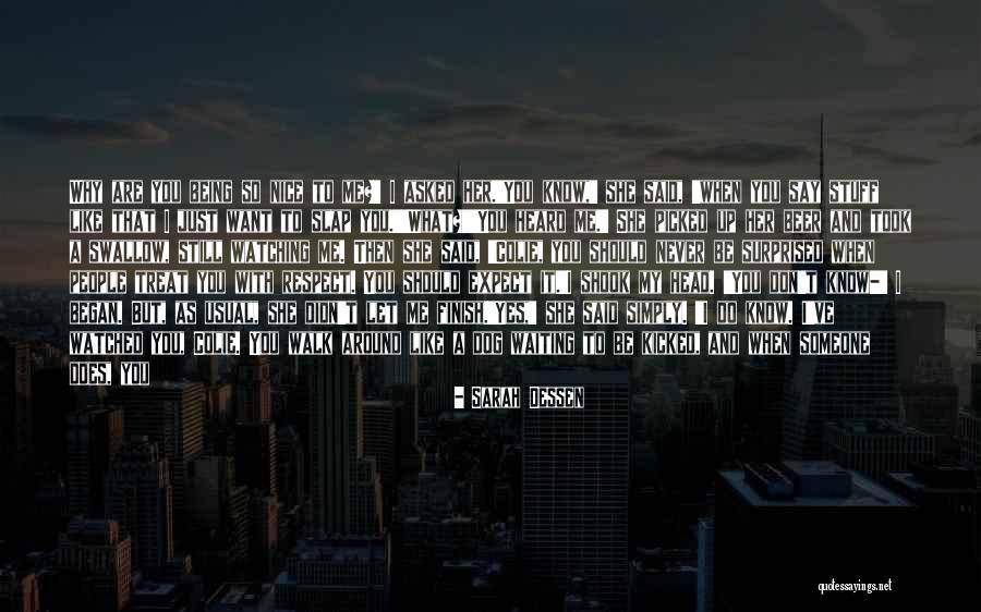 Disagree Respect Quotes By Sarah Dessen Disagree Respect Quotes By Sarah Dessen