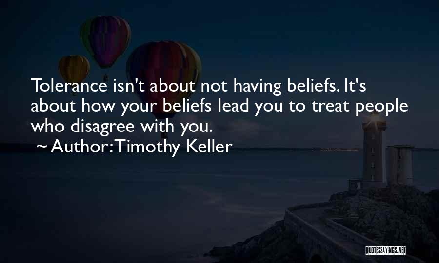 Disagree Respect Quotes By Timothy Keller