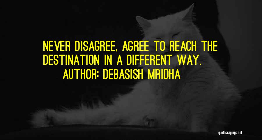 Disagree With Life Quotes By Debasish Mridha