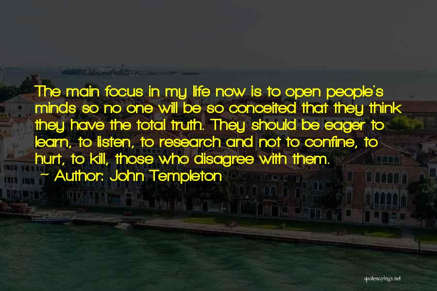 Disagree With Life Quotes By John Templeton