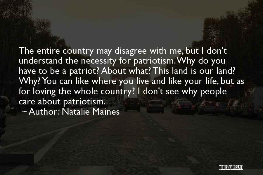 Disagree With Life Quotes By Natalie Maines