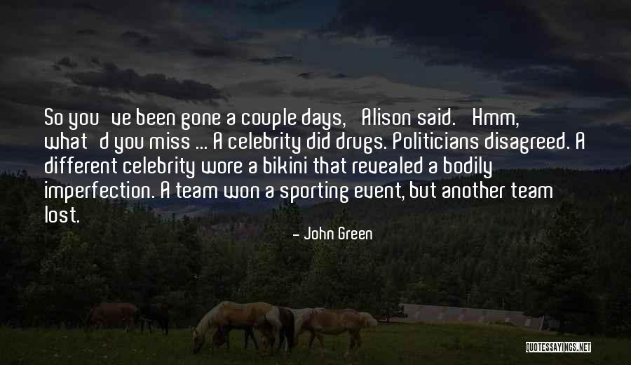Disagreed Quotes By John Green Disagreed Quotes By John Green
