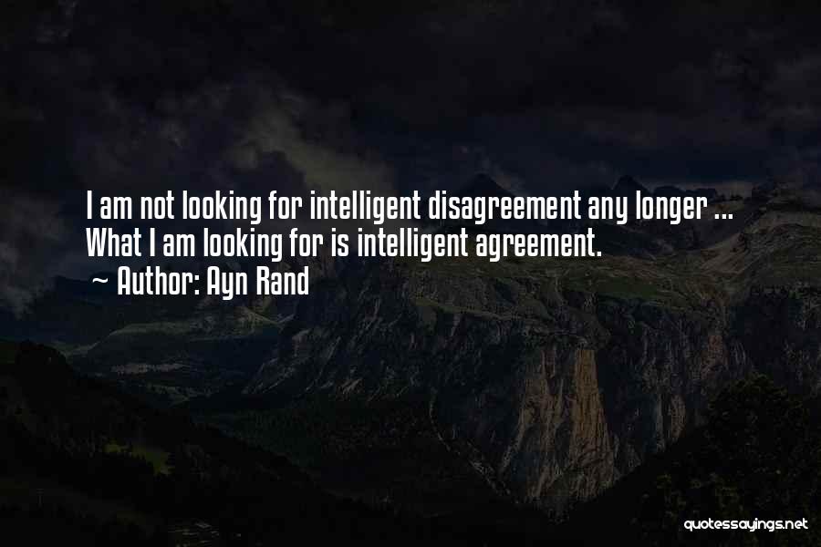 Disagreement Quotes By Ayn Rand