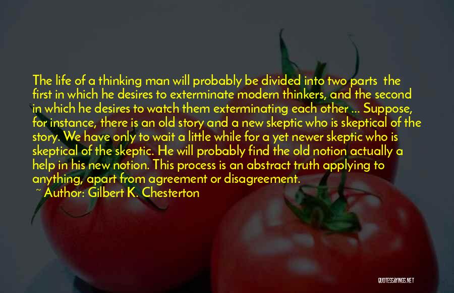 Disagreement Quotes By Gilbert K. Chesterton