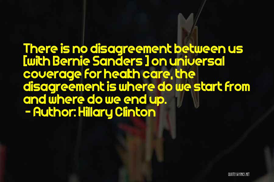 Disagreement Quotes By Hillary Clinton