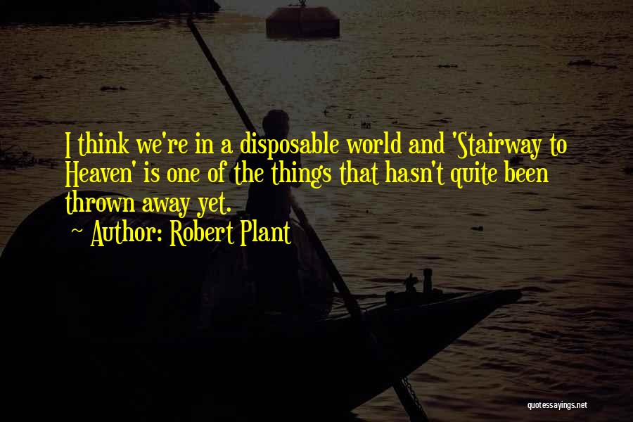 Disagreements Between Experts Quotes By Robert Plant