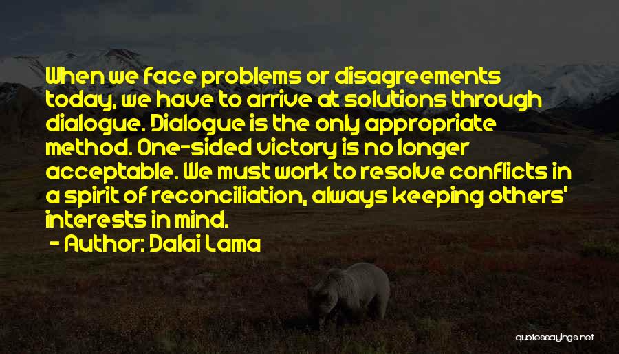 Disagreements Quotes By Dalai Lama