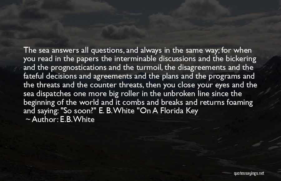 Disagreements Quotes By E.B. White