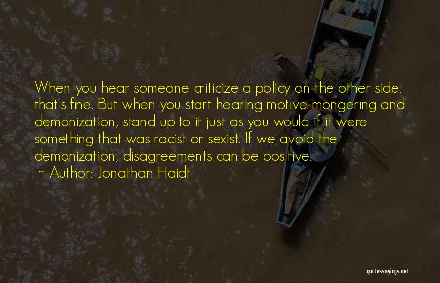 Disagreements Quotes By Jonathan Haidt