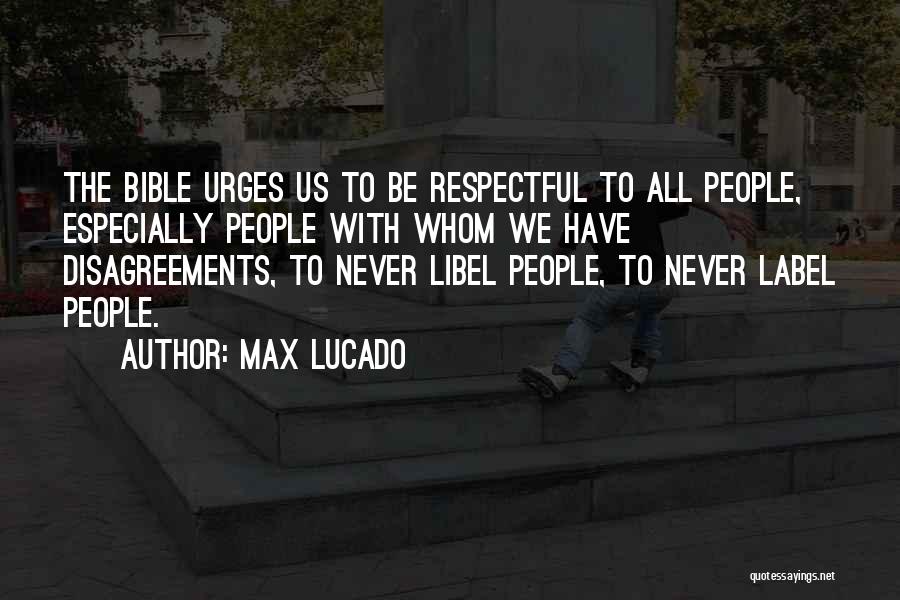Disagreements Quotes By Max Lucado