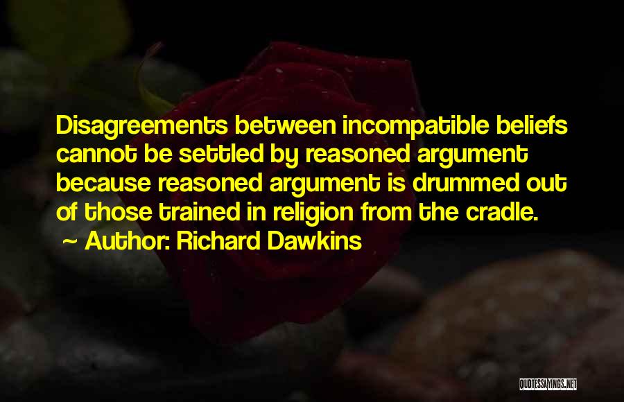 Disagreements Quotes By Richard Dawkins