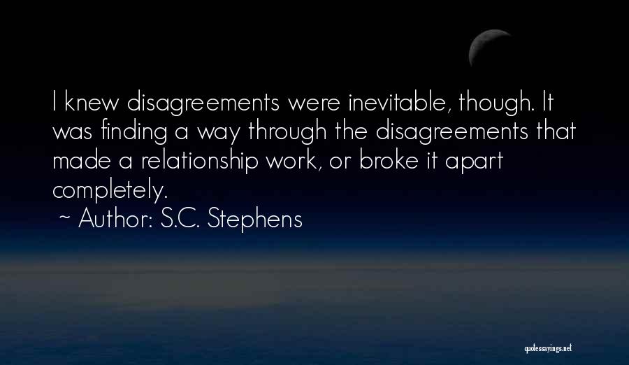 Disagreements Quotes By S.C. Stephens