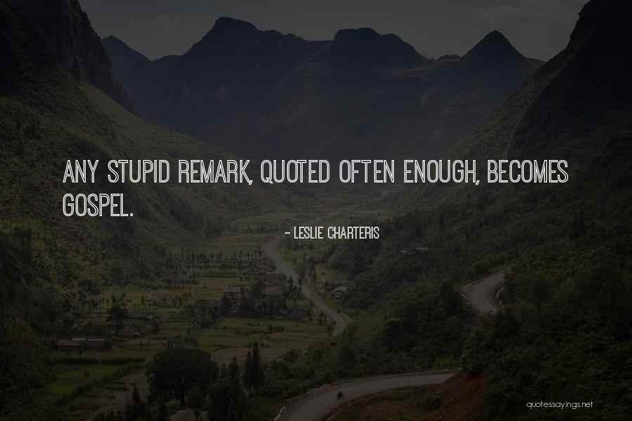 Disanjung Maksud Quotes By Leslie Charteris Disanjung Maksud Quotes By Leslie Charteris