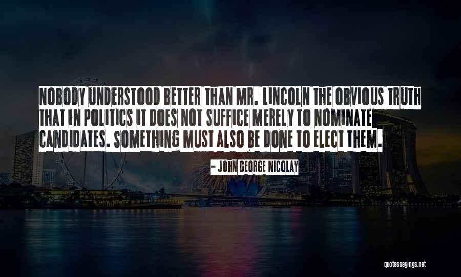 Disapearing Quotes By John George Nicolay Disapearing Quotes By John George Nicolay