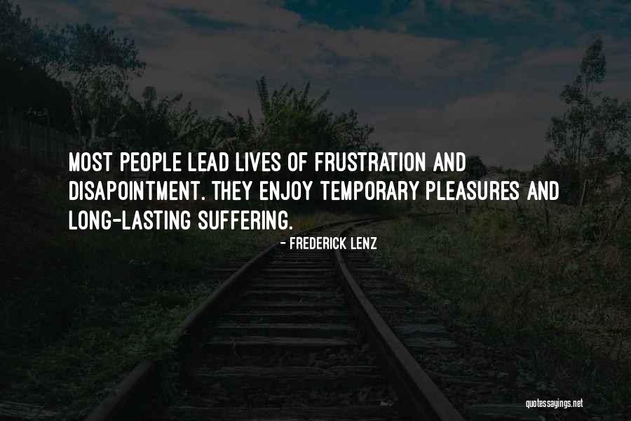 Disapointment Quotes By Frederick Lenz Disapointment Quotes By Frederick Lenz