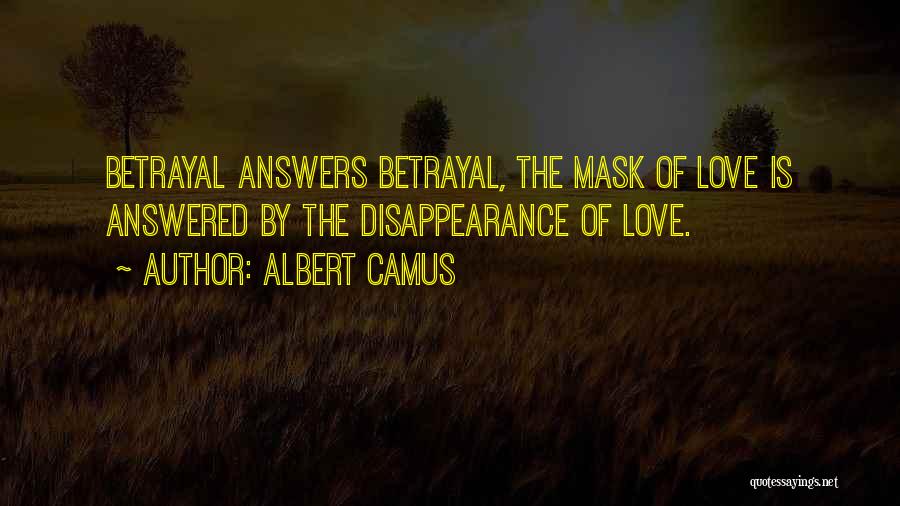 Disappearance Quotes By Albert Camus