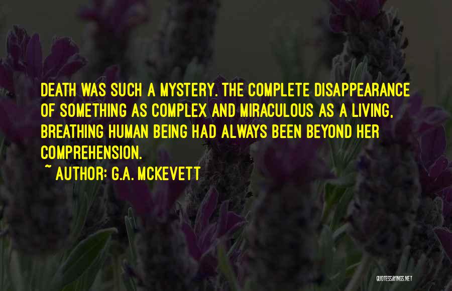 Disappearance Quotes By G.A. McKevett
