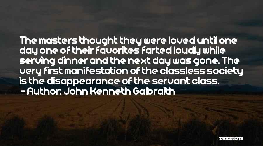 Disappearance Quotes By John Kenneth Galbraith