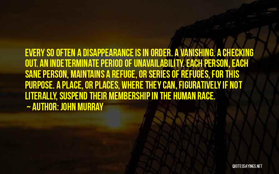 Disappearance Quotes By John Murray