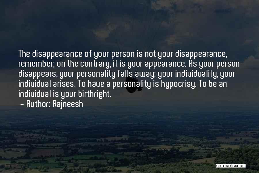 Disappearance Quotes By Rajneesh