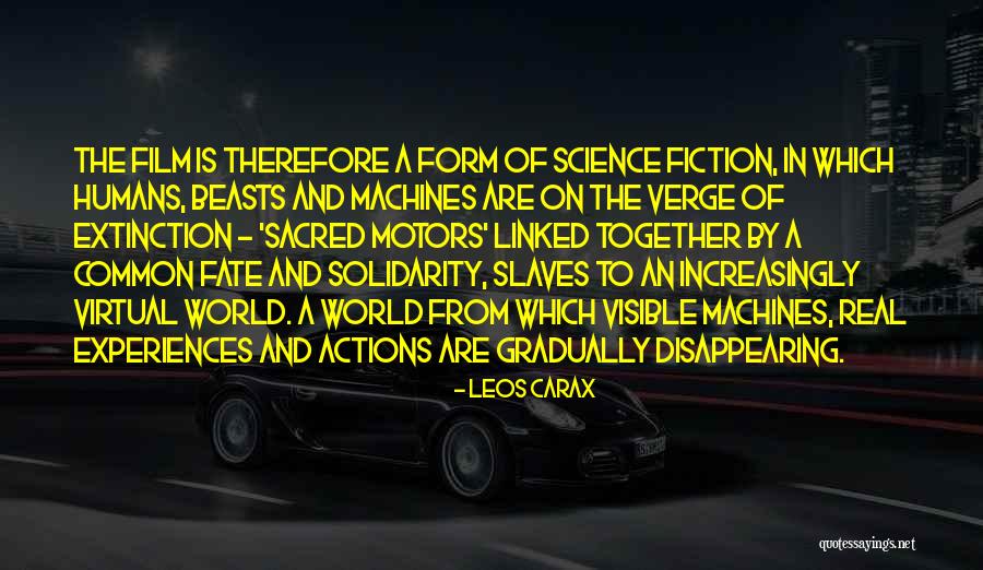 Disappearing From The World Quotes By Leos Carax Disappearing From The World Quotes By Leos Carax