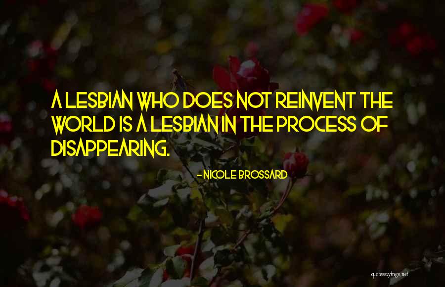 Disappearing From The World Quotes By Nicole Brossard Disappearing From The World Quotes By Nicole Brossard