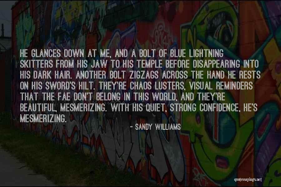 Disappearing From The World Quotes By Sandy Williams Disappearing From The World Quotes By Sandy Williams