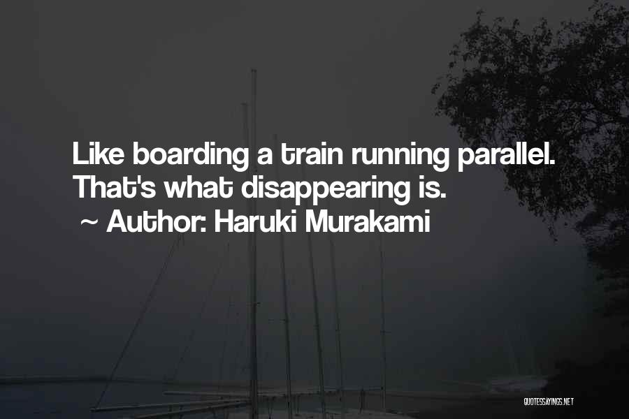 Disappearing Love Quotes By Haruki Murakami