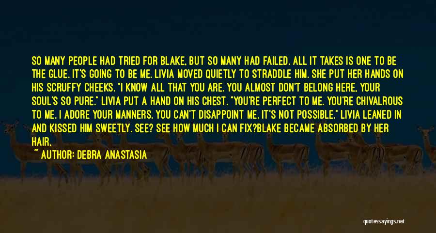 Disappoint Myself Quotes By Debra Anastasia