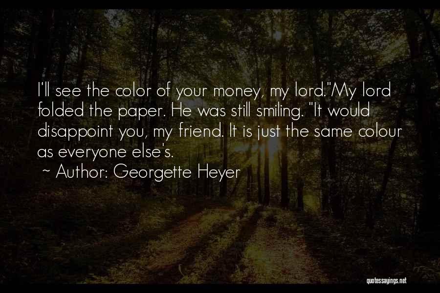 Disappoint Myself Quotes By Georgette Heyer