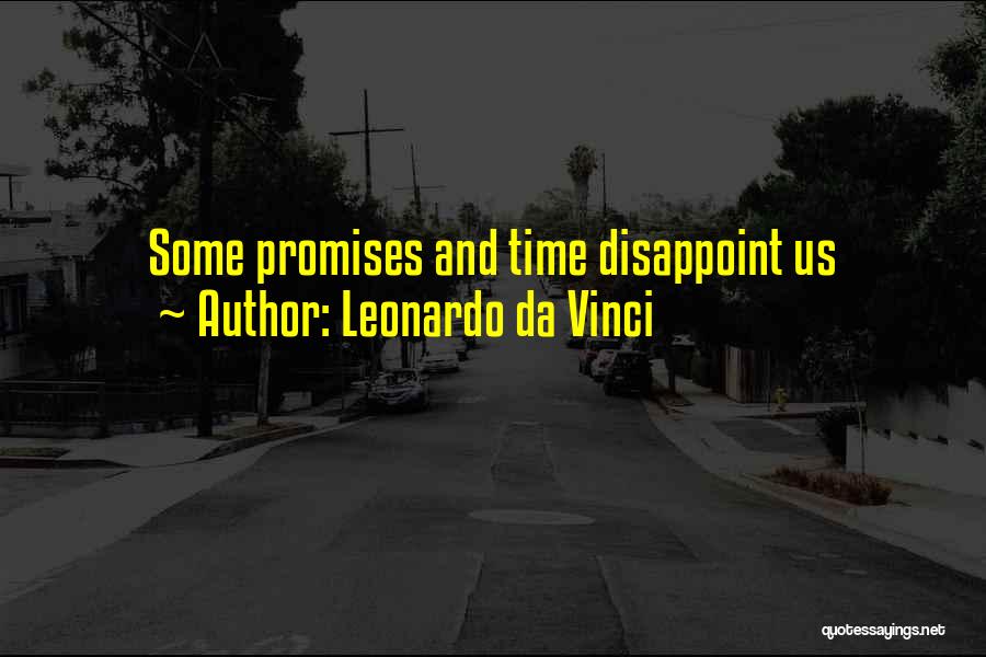 Disappoint Myself Quotes By Leonardo Da Vinci