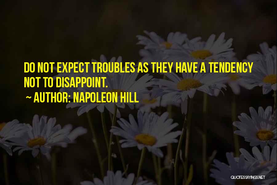 Disappoint Myself Quotes By Napoleon Hill