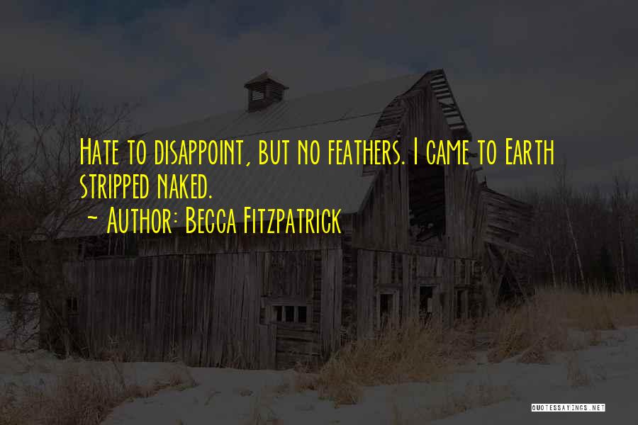 Disappoint Quotes By Becca Fitzpatrick