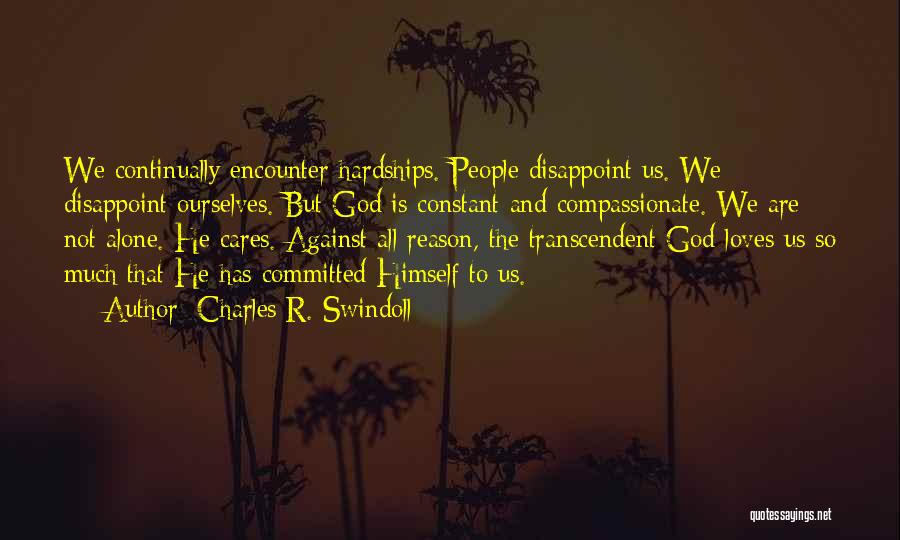 Disappoint Quotes By Charles R. Swindoll