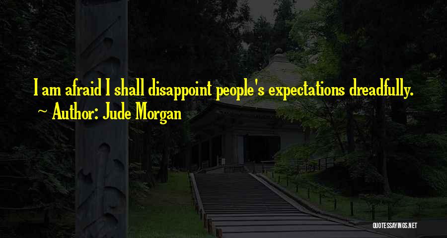 Disappoint Quotes By Jude Morgan