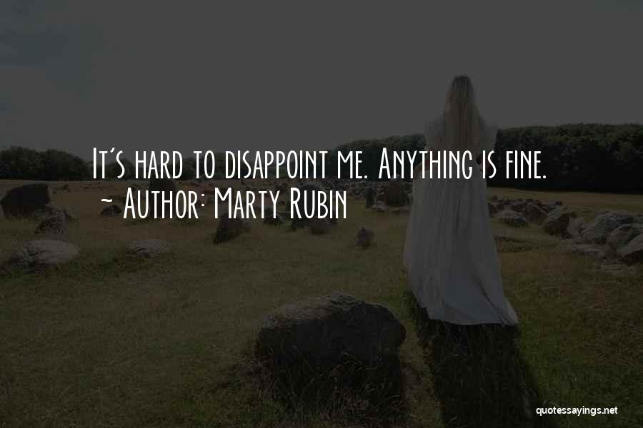 Disappoint Quotes By Marty Rubin