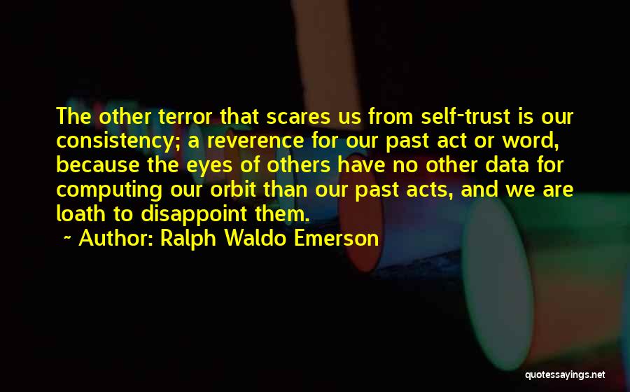 Disappoint Quotes By Ralph Waldo Emerson