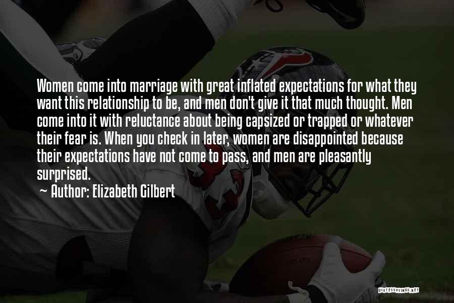 Disappointed But Not Surprised Quotes By Elizabeth Gilbert